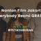 Link Nonton Film Jakarta vs Everybody Resmi GRATIS