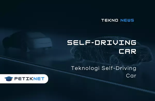 Memahami Teknologi Self-Driving Car